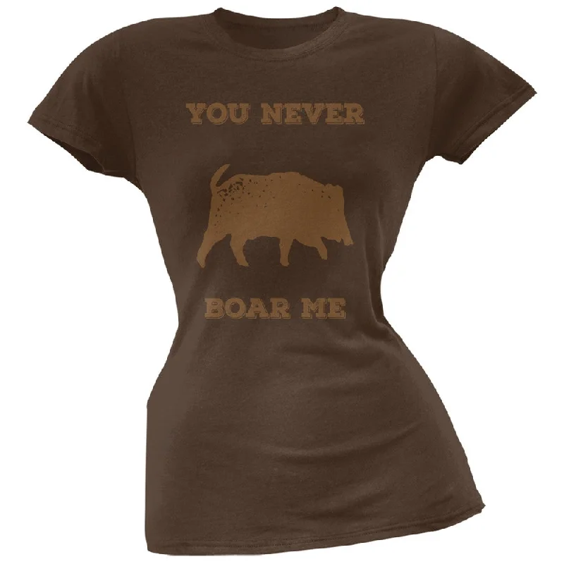 Travel T-ShirtsPAWS - You never Boar Me Brown Soft Juniors T-Shirt