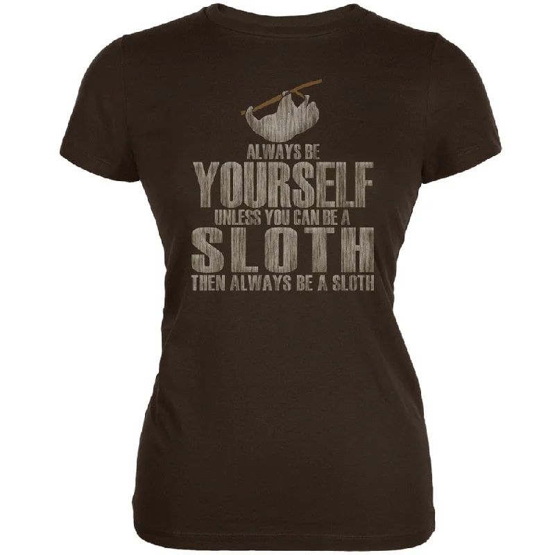 Colorblock T-ShirtsAlways Be Yourself Sloth Brown Juniors Soft T-Shirt