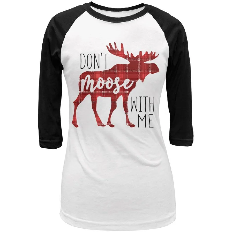 Jersey T-ShirtsAutumn Don't Moose with Me Juniors 3/4 Sleeve Raglan T Shirt