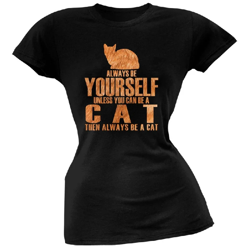 College T-ShirtsAlways Be Yourself Cat Black Juniors Soft T-Shirt