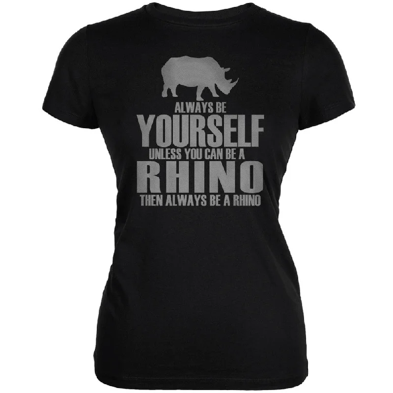 Linen T-ShirtsAlways Be Yourself Rhino Black Juniors Soft T-Shirt