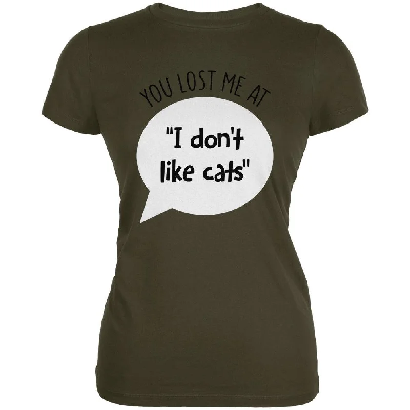 Pocket T-ShirtsYou Lost Me at I Don't Like Cats Juniors Soft T Shirt