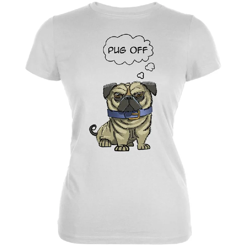 Recycled Fabric T-ShirtsPug Off Funny Dog Juniors Soft T Shirt