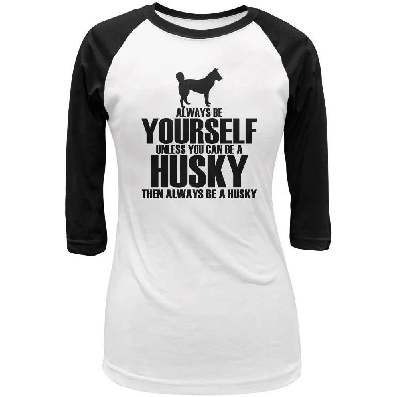 Sleep T-ShirtsAlways Be Yourself Husky Juniors 3/4 Sleeve Raglan T Shirt