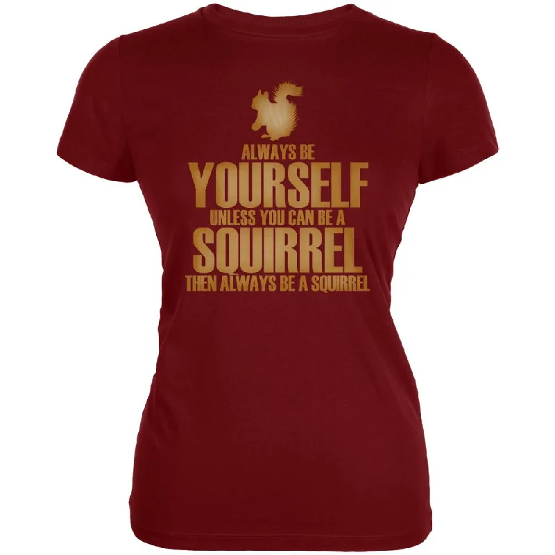 Button-Up T-ShirtsAlways Be Yourself Squirrel Juniors Soft T Shirt