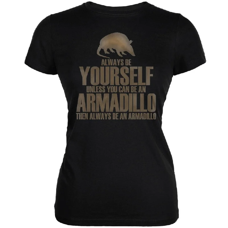 Cropped T-ShirtsAlways Be Yourself Armadillo Black Juniors Soft T-Shirt