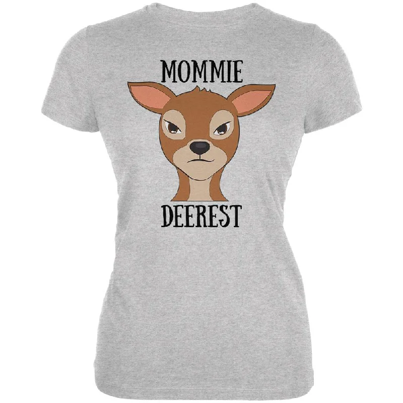 Fitted T-ShirtsDeer Mommy Deerest Dearest Funny Pun Juniors Soft T Shirt