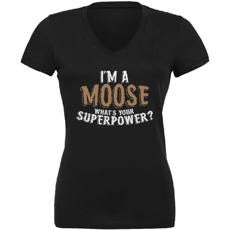 Formal T-ShirtsI'm A Moose What's Your Superpower Juniors V-Neck T Shirt